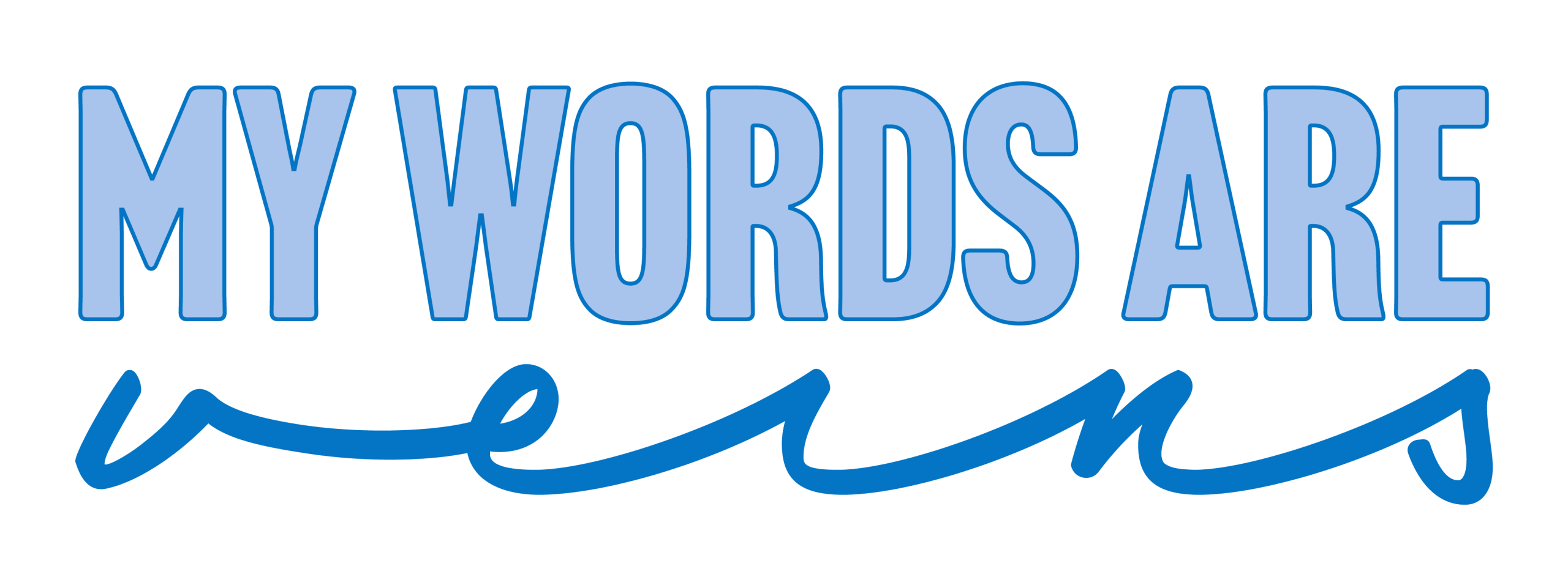My Words Are Veins